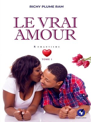cover image of Le Vrai Amour - Tome 1